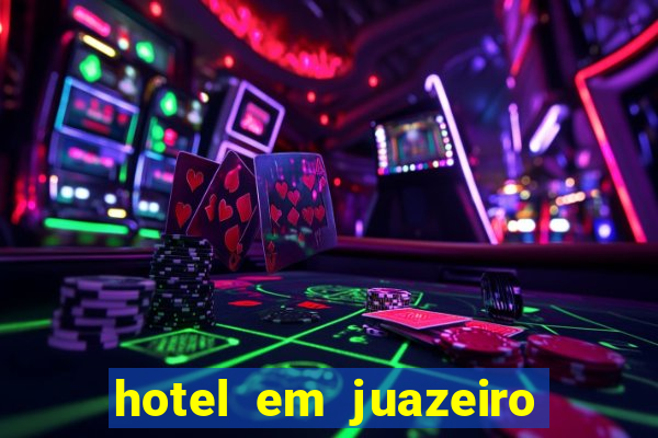 hotel em juazeiro da bahia